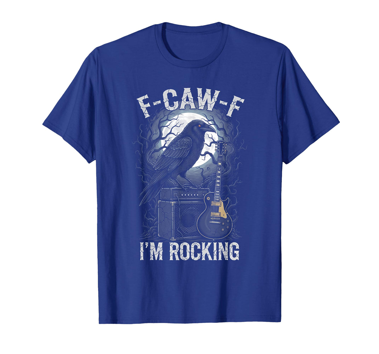 Black Crow F-CAW-F I'm Rocking Funny Rocker Gothic Adult T-Shirt