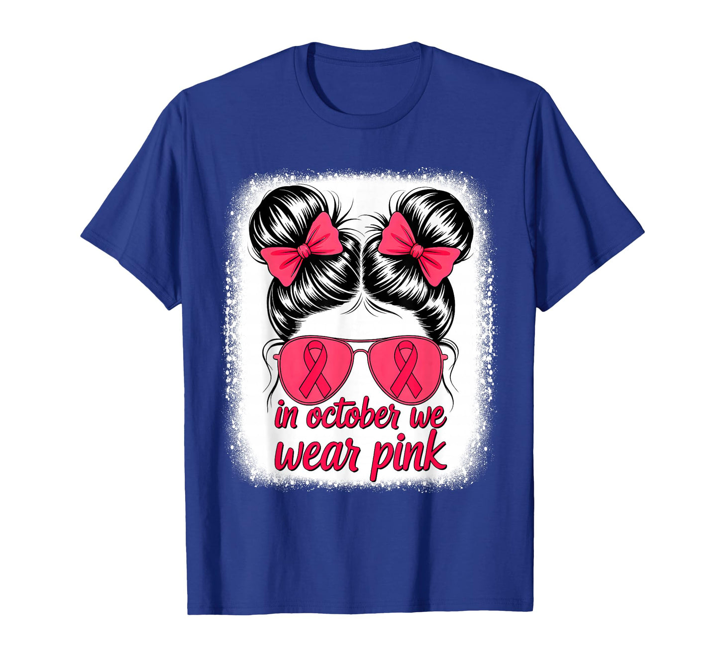 In October We Wear Pink Ribbon Messy Hair Bun Breast Cancer T-Shirt