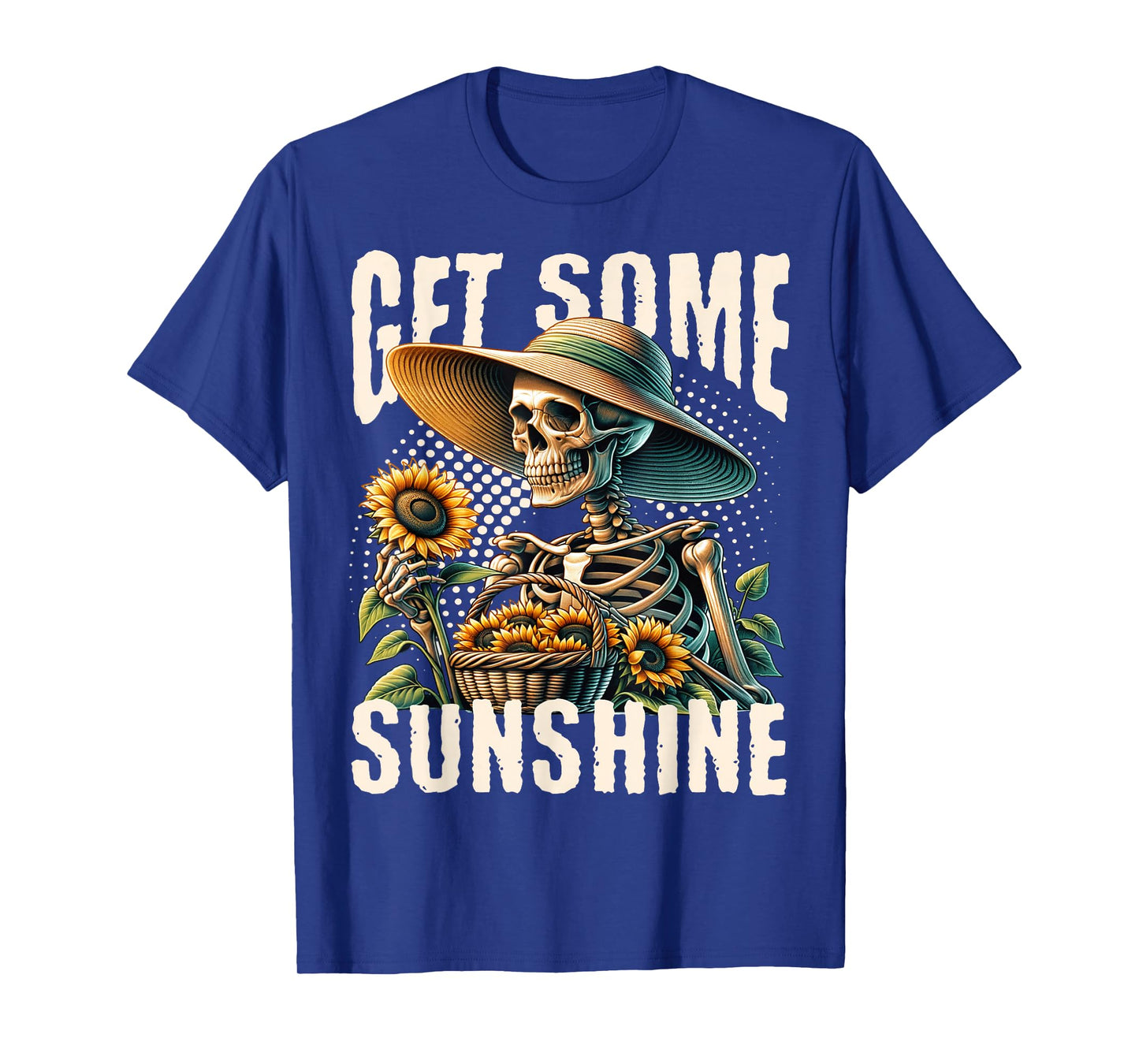 Get Some Sunshine Skeleton Picking Sunflowers T-Shirt