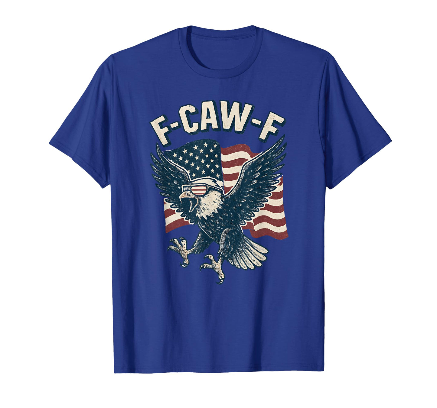 Funny F-Caw-F Bald Eagle FCAWF T-Shirt