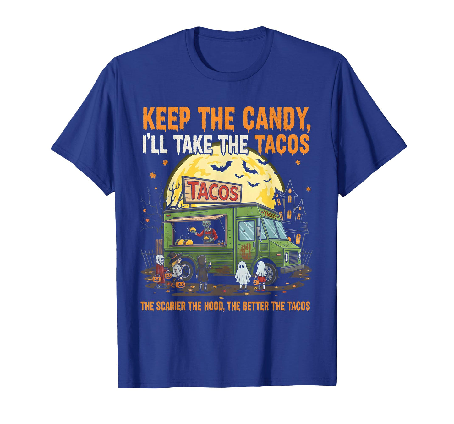 Funny Keep The Candy I’ll Take The Tacos Spooky Halloween T-Shirt