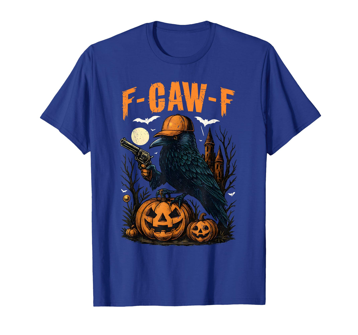 Funny F Caw F Raven Bird Saying Graphic Halloween Men Women T-Shirt
