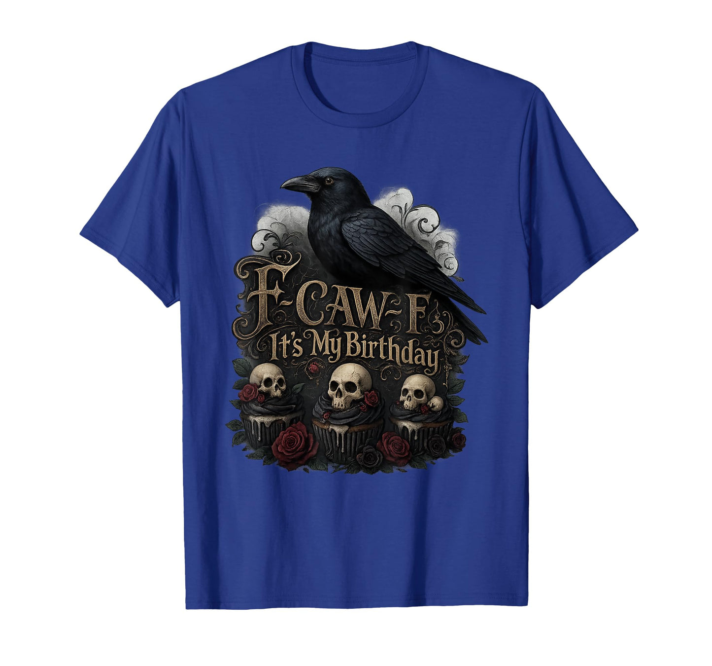 F-CAW-F It's My Birthday Black Crow Goth Skull Roses Vintage T-Shirt