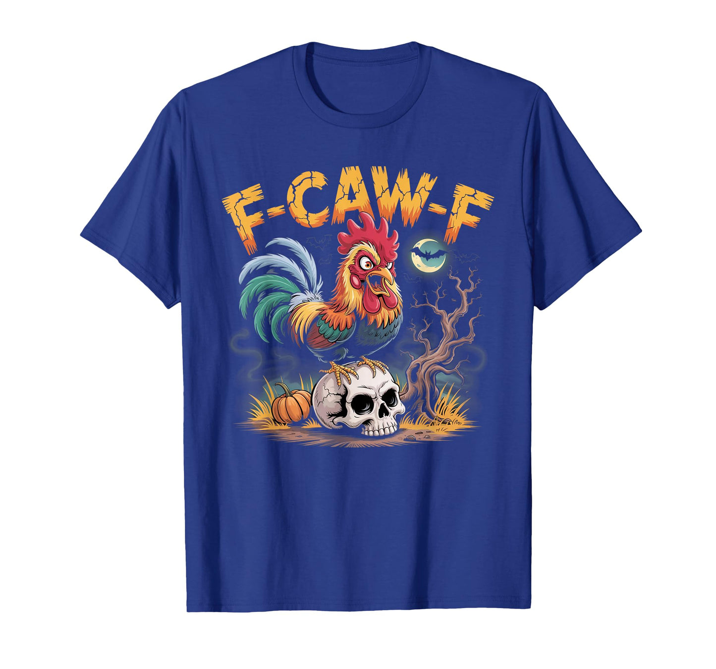 F-Caw-F Funny Chicken Halloween Rooster Meme T-Shirt