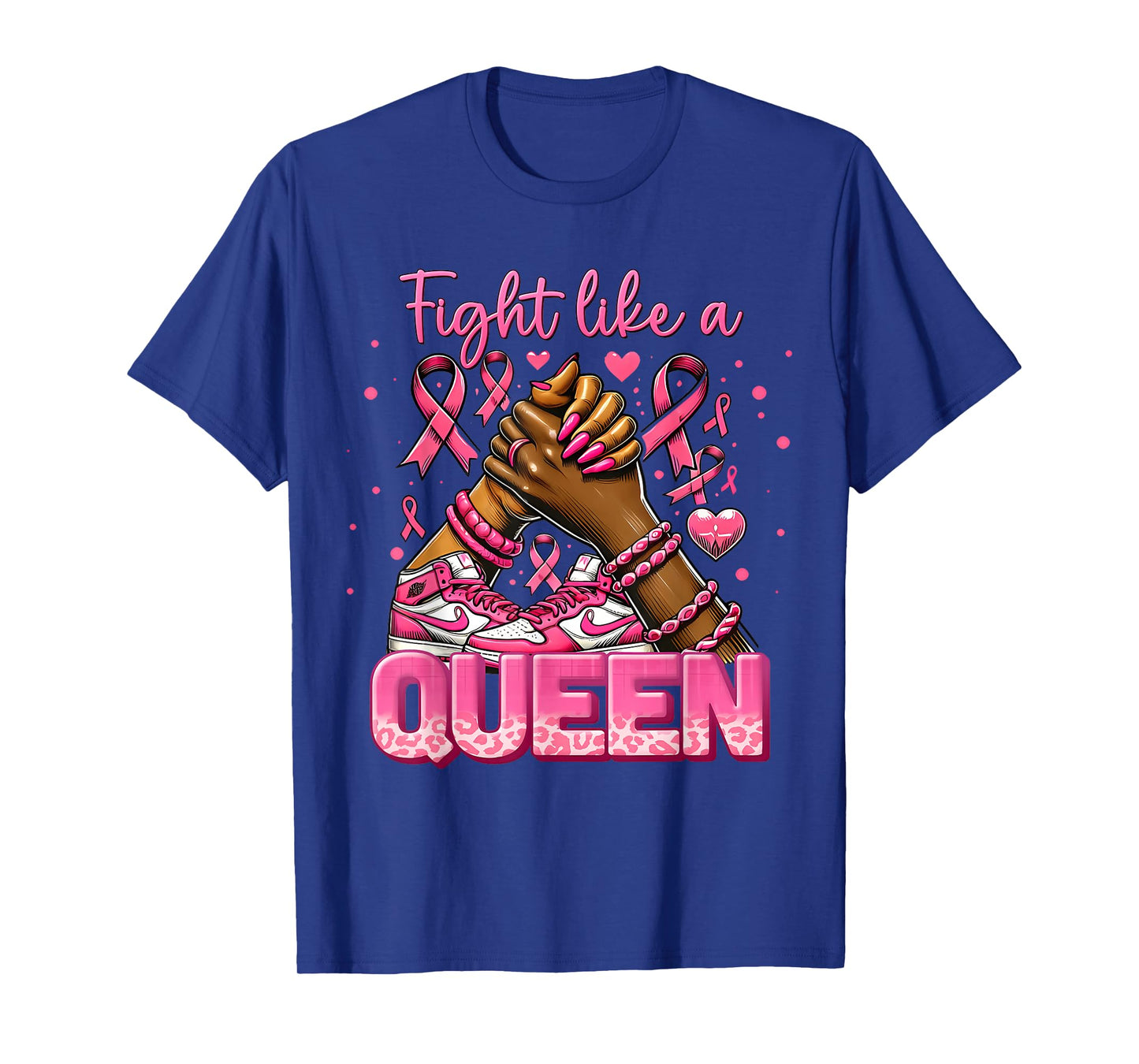 Fight Like A Queen Sneakers Breast Cancer Warrior Women Girl T-Shirt