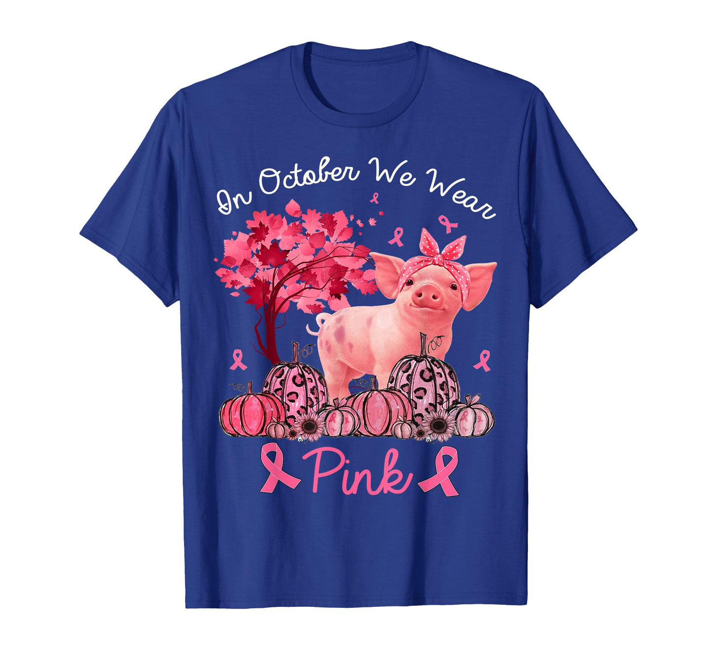 Pig In October We Wear Pink Pumpkin Breast Cancer T-Shirt