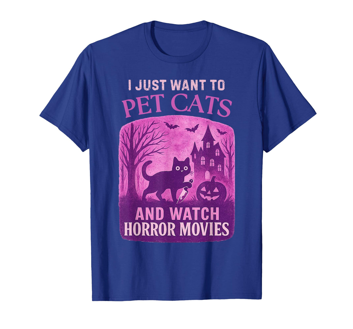Murder Cat I Just Want to Pet Cats and Watch Horror Movies T-Shirt