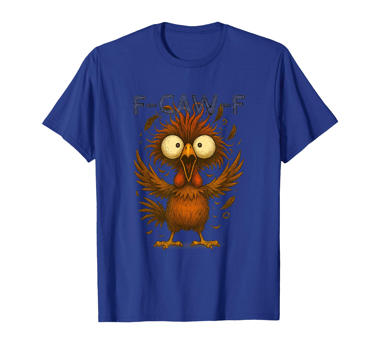 F-CAW-F Chicken Freakout T-Shirt