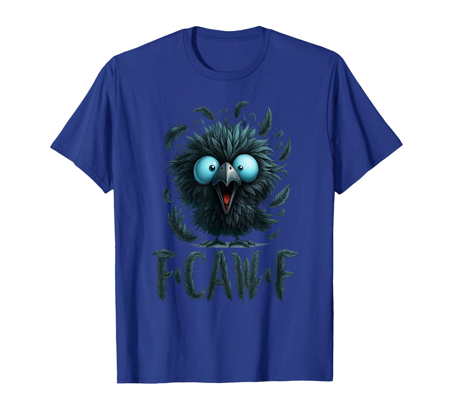 F-Caw-F Funny Chicken T-Shirt T-Shirt