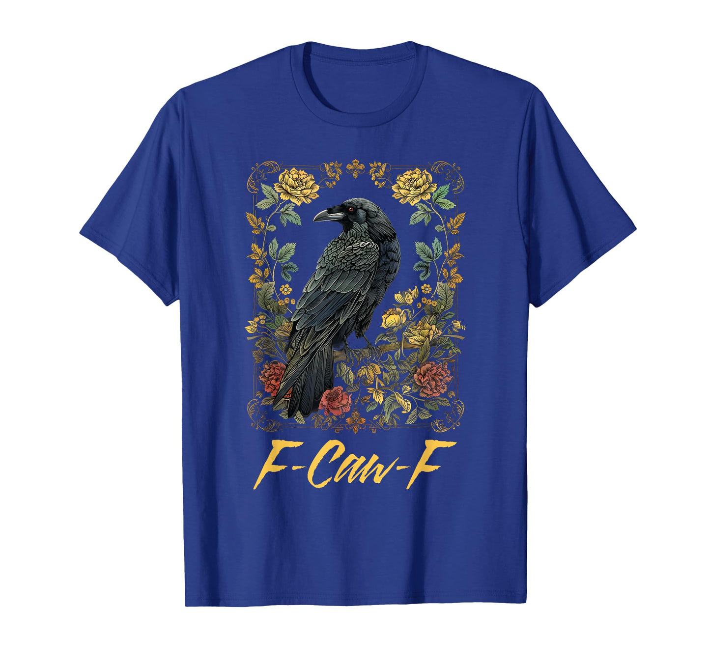 F-Caw-F Crow T-Shirt