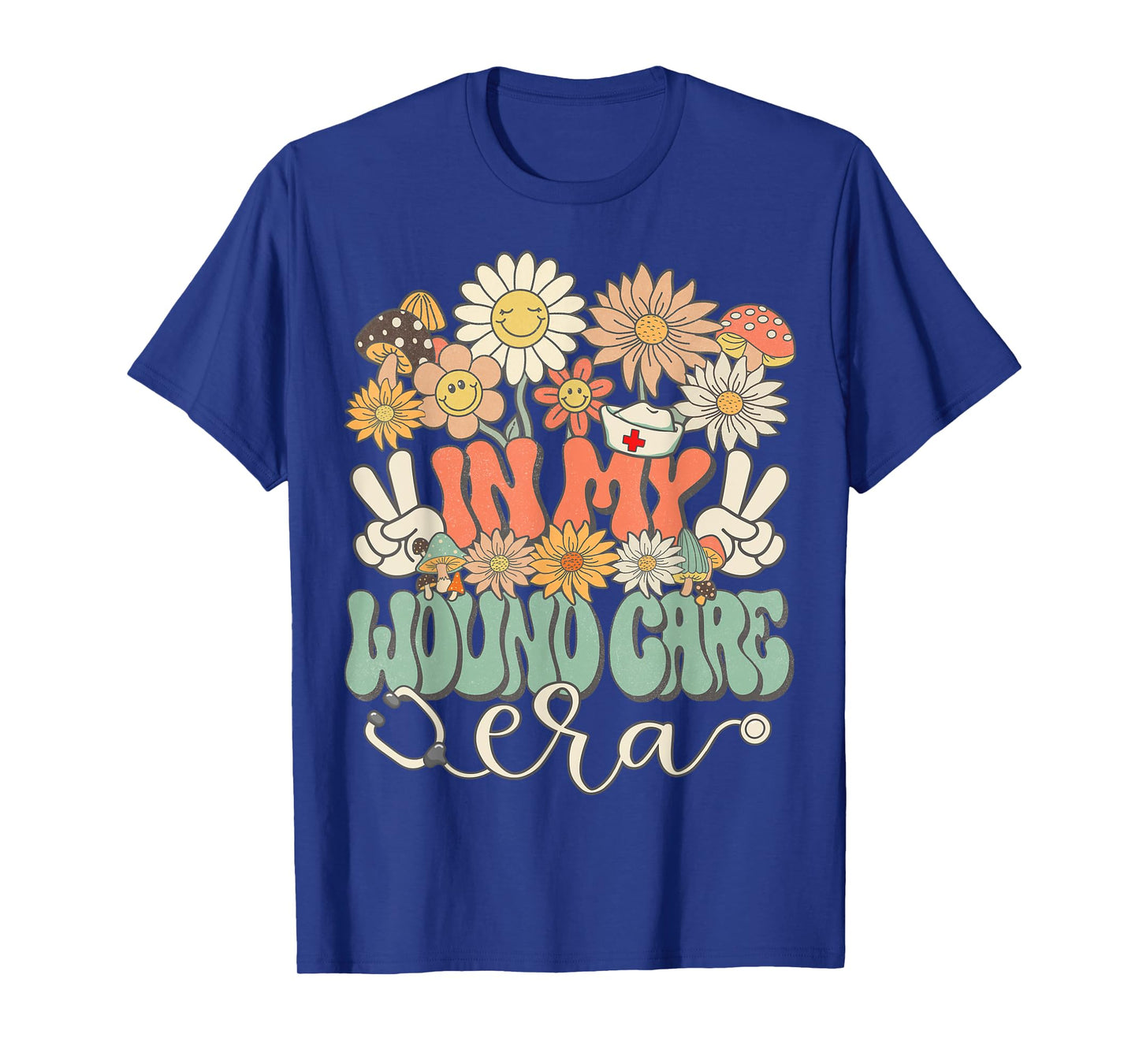 Retro Groovy In My Wound Care Era Nurse Floral Hippie Daisy T-Shirt