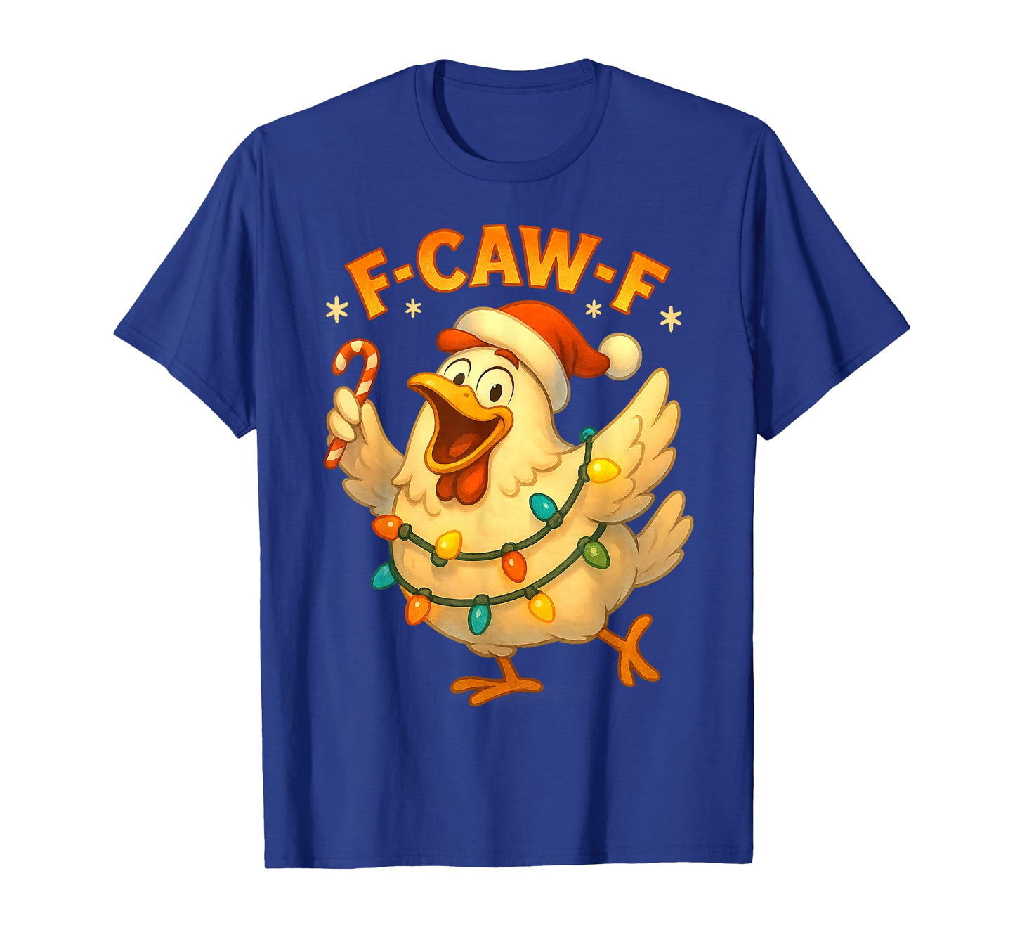 F-CAW-F Funny Chicken FCAWF Sarcasm Irony Humour F CAW F T-Shirt