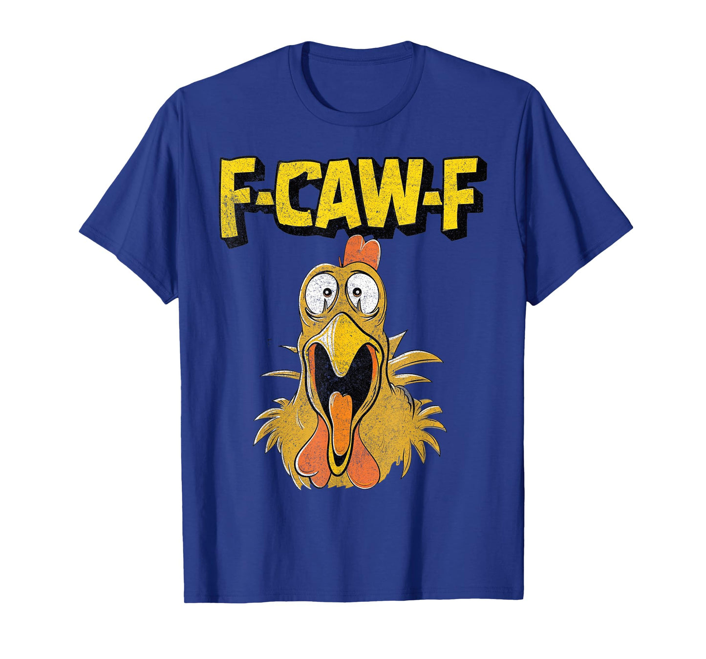 Funny F-Caw-F Chicken Fcawf Chicken T-Shirt