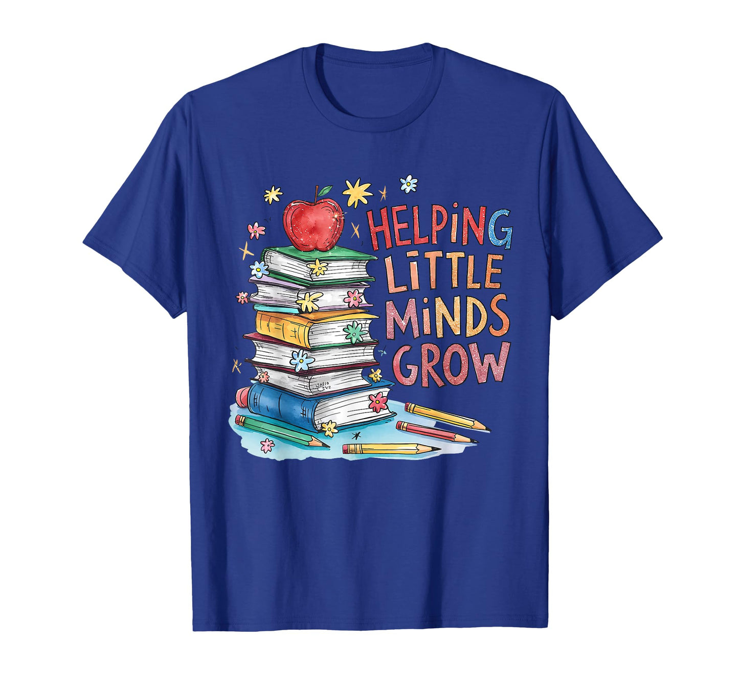 Helping Little Minds Grow Teacher First Day Back To School T-Shirt