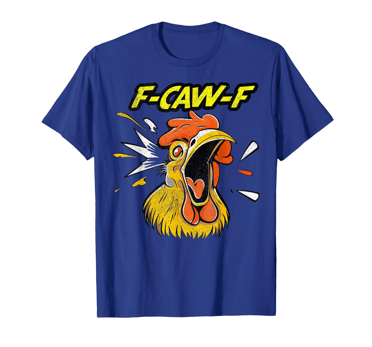 Funny F-Caw-F Chicken Fcawf Chicken T-Shirt
