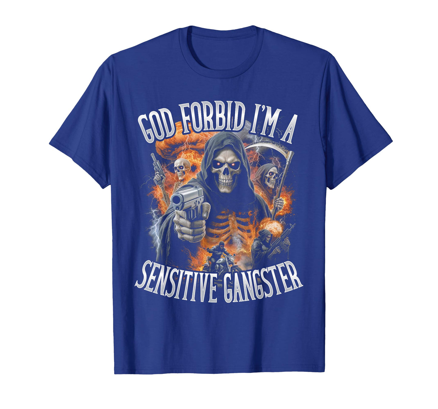 God Forbid I'm A Sensitive Gangster Funny Bootleg Skeleton T-Shirt