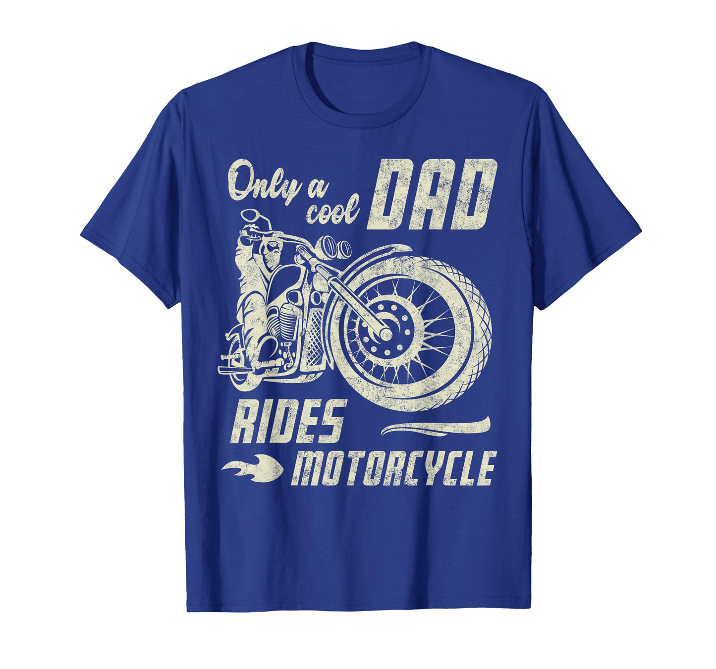 Only a Cool Dad Rides Motorcycle Father's Day Biker Dad T-Shirt