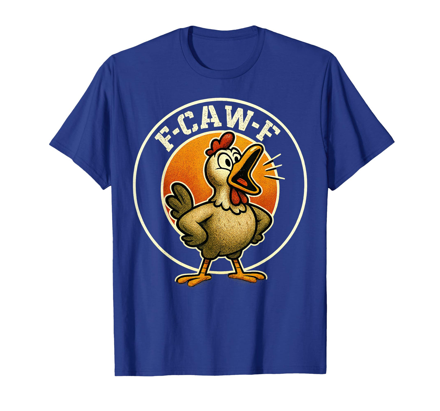 F-CAW-F Chicken Funny Sarcasm Irony Crazy Screaming F-CAW-F T-Shirt