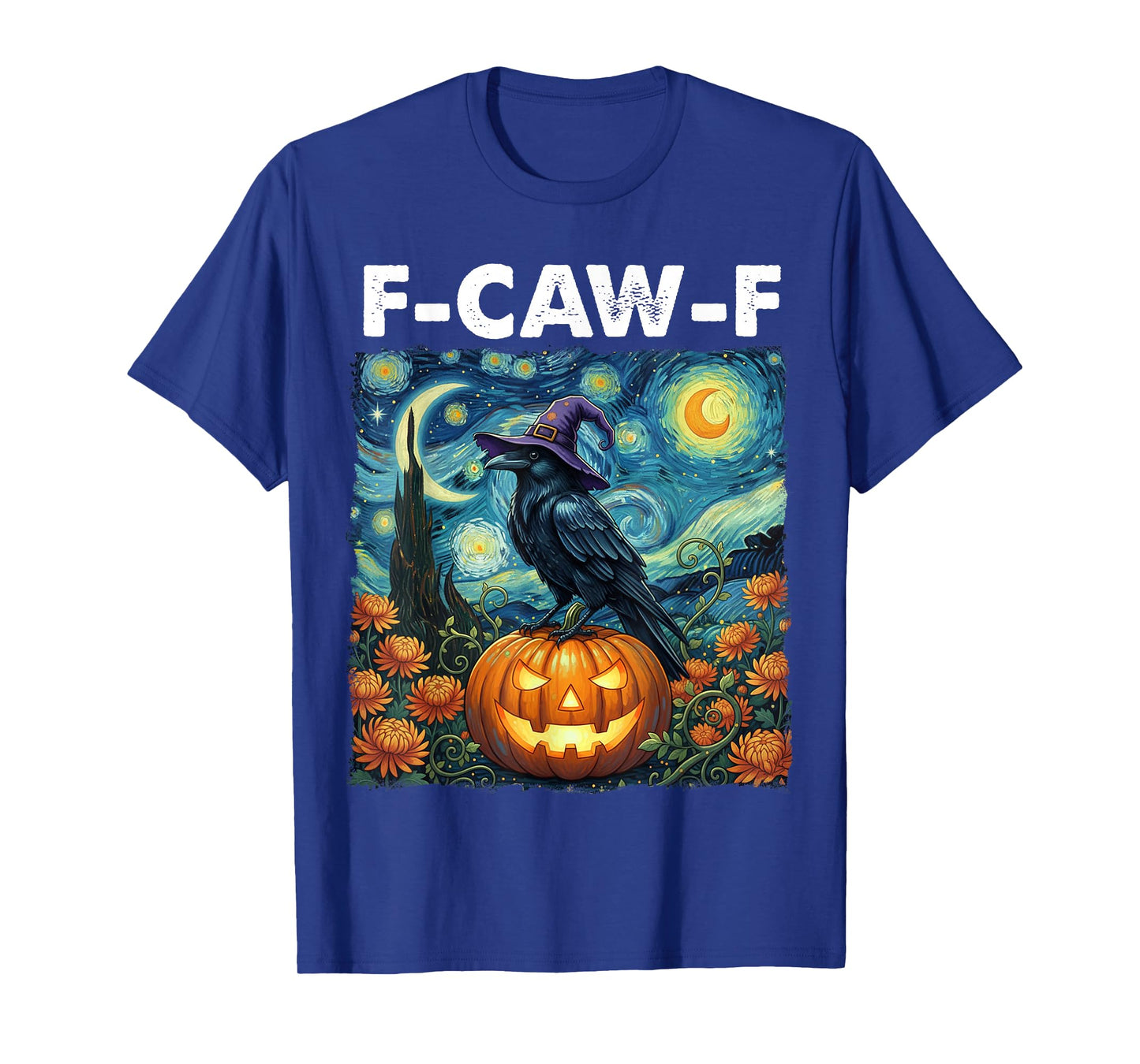 F-Caw-F Funny Black Bird Starry Night Halloween Pumpkin T-Shirt