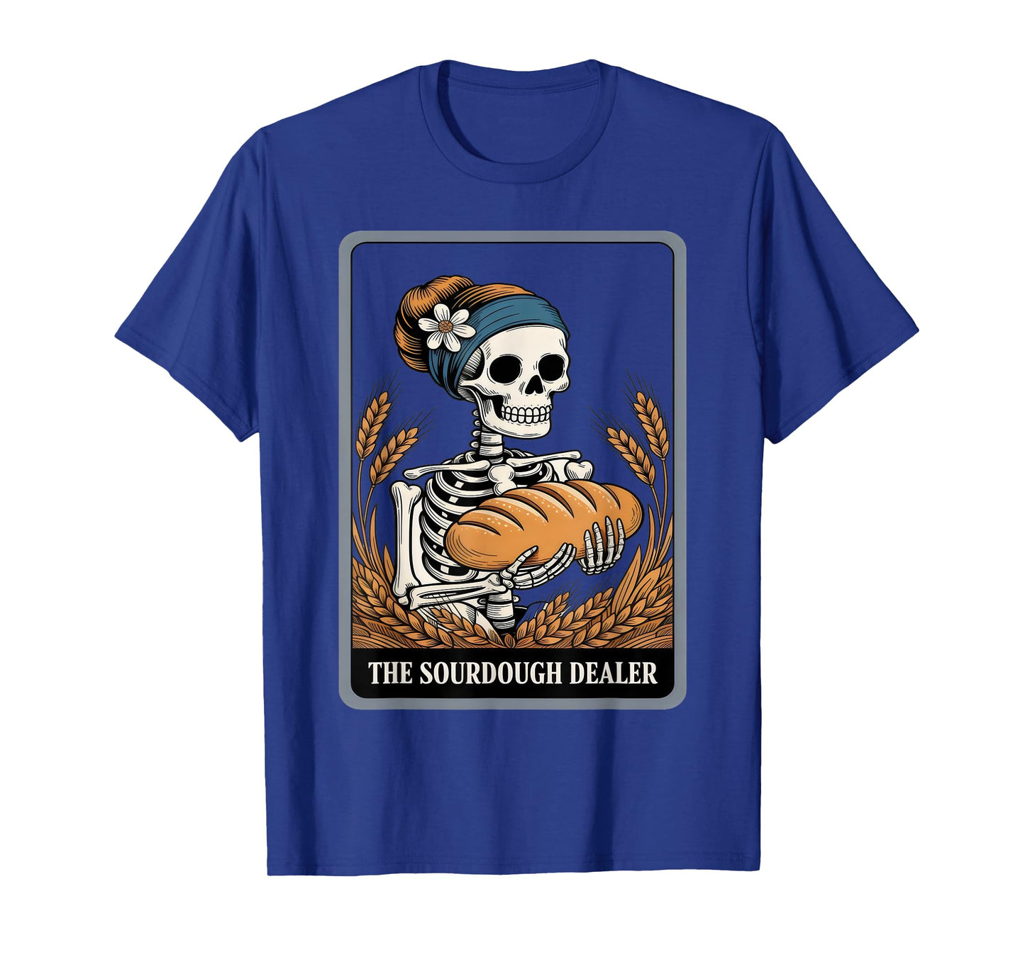 The Sourdough Dealer Funny Baker Skeleton T-Shirt