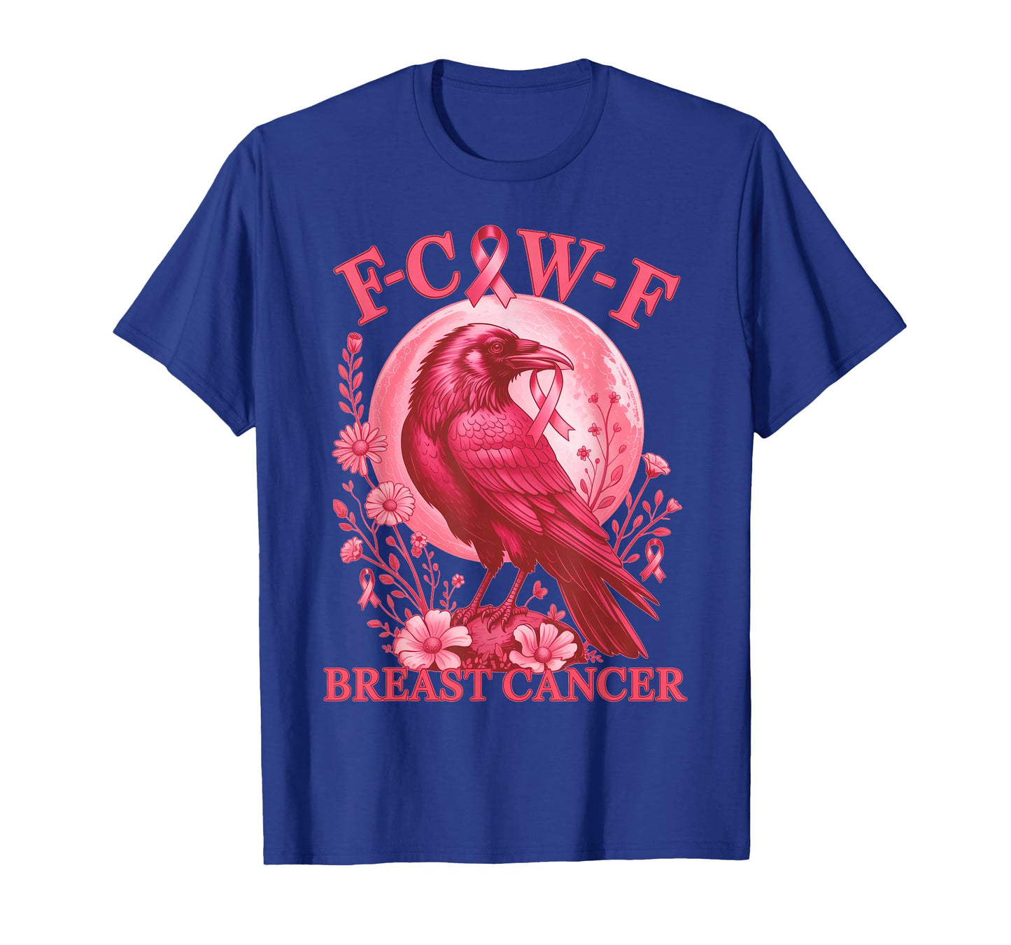 F-Caw-F Raven Black Crow Pink Ribbon Breast Cancer Awareness T-Shirt