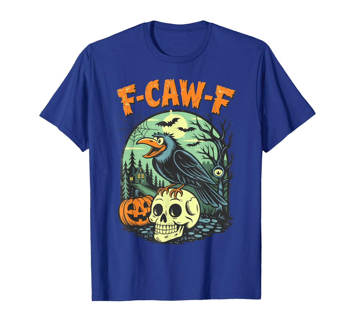 Funny Raven Black Crow Spooky Halloween Season Vibes F-Caw-F T-Shirt