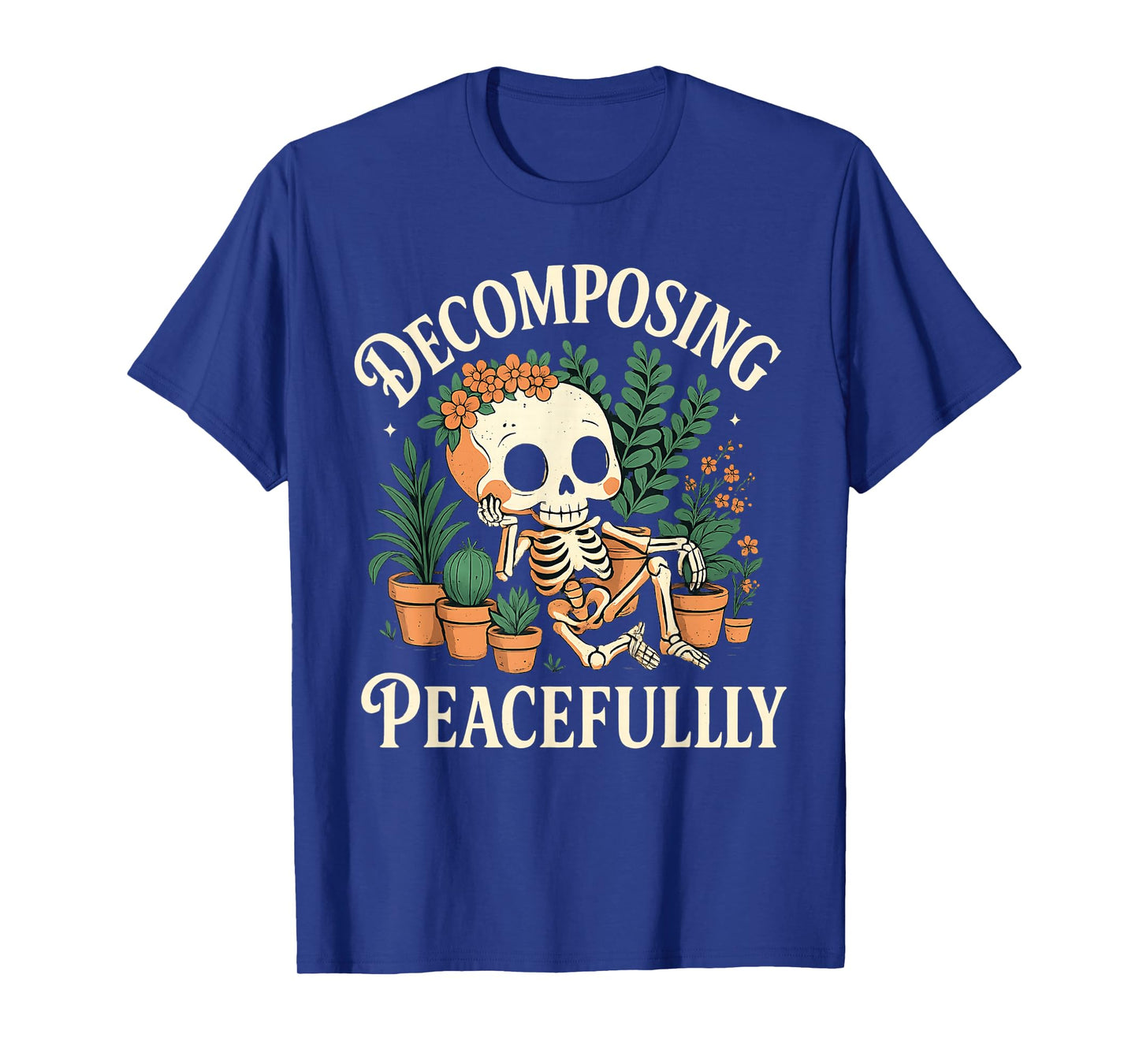 Skeleton Decomposing Peacefully Halloween Gardening Humor T-Shirt