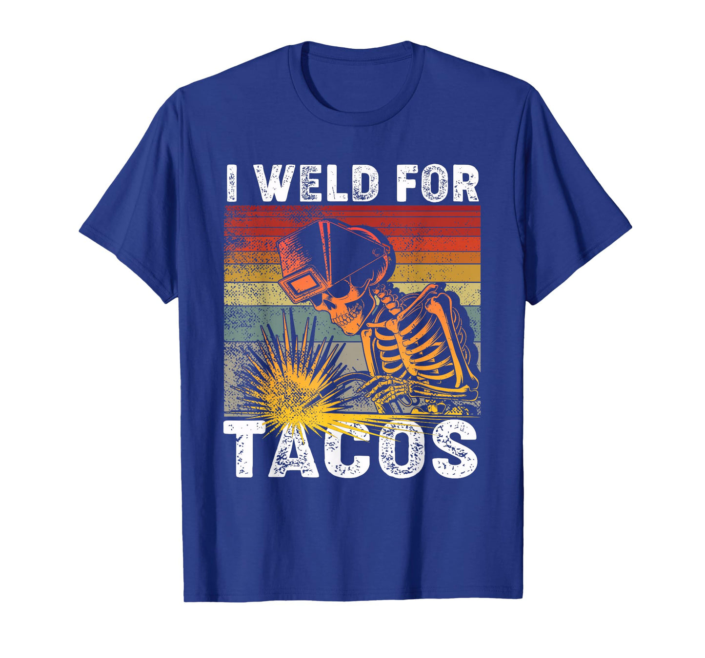 I Weld for Tacos Retro Vintage Welder Welding T-Shirt