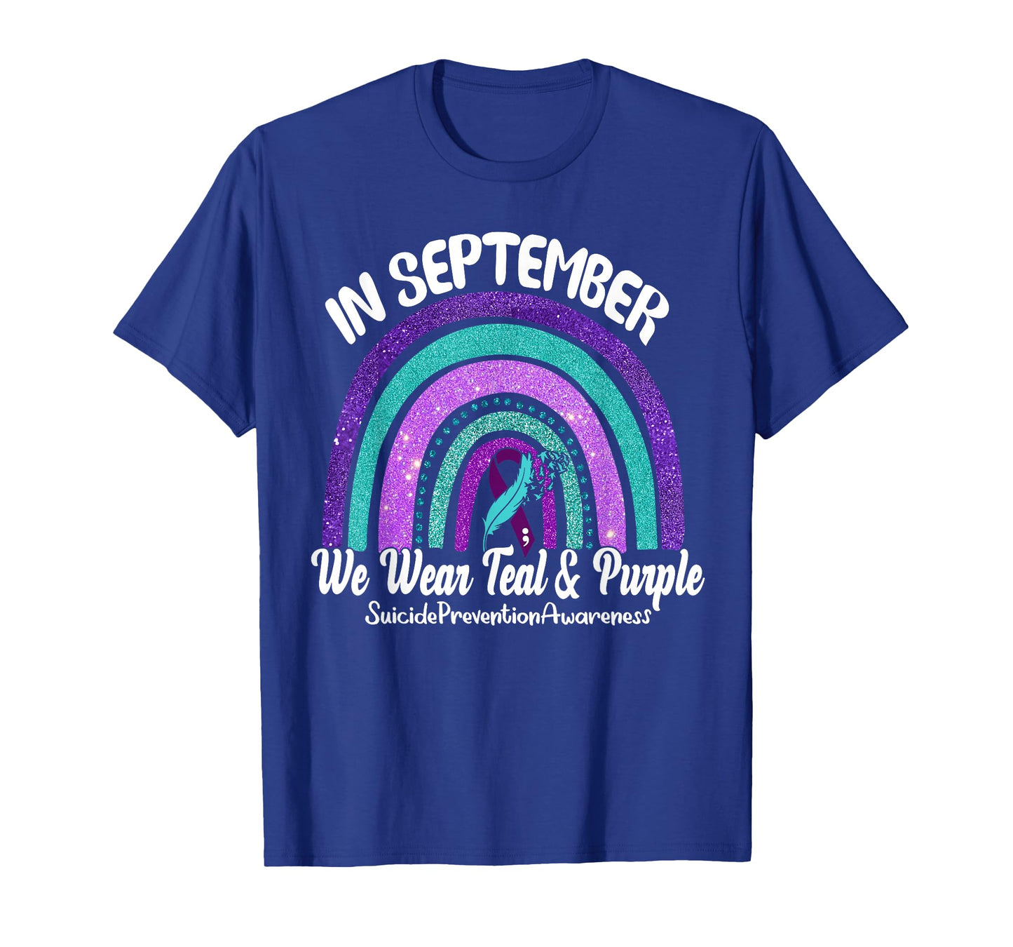 In September We Wear Teal & Purple Rainbow Suicide Awareness T-Shirt