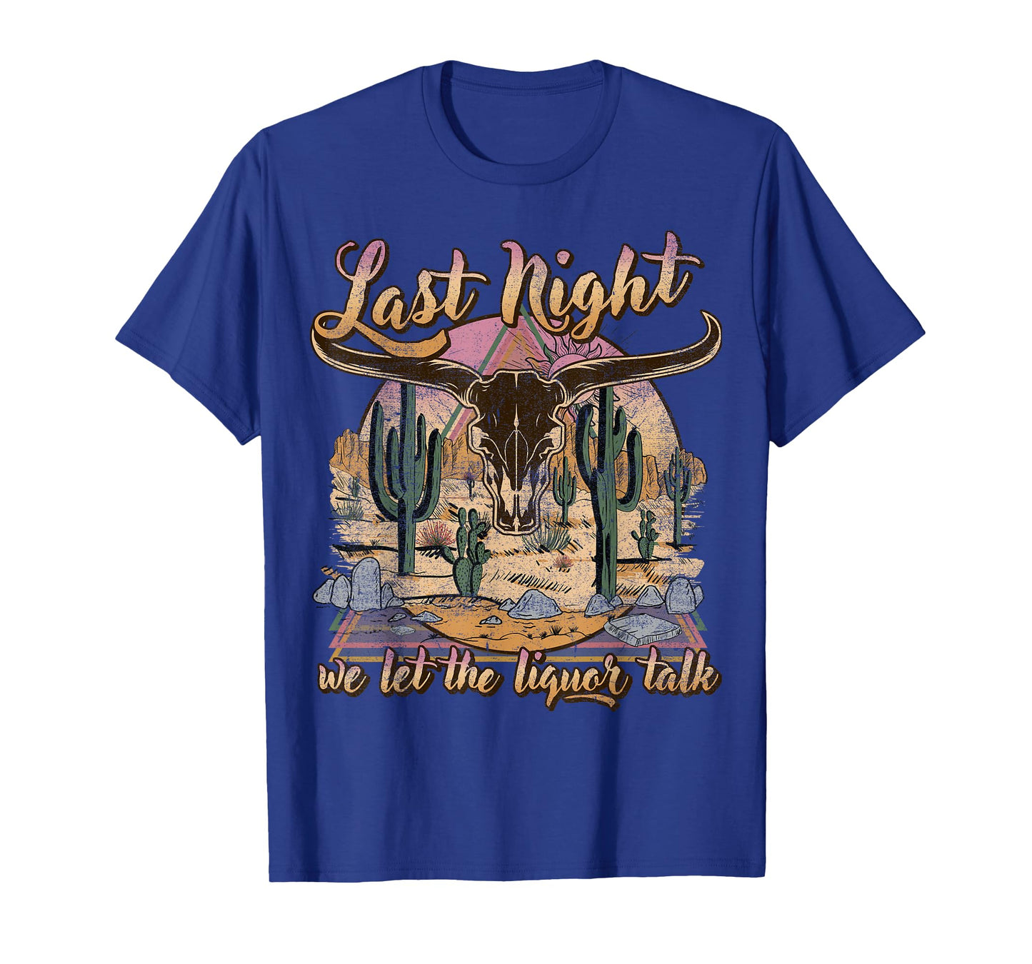 Bull Skull Last Country Music Night, We Let The Liquor Talk T-Shirt
