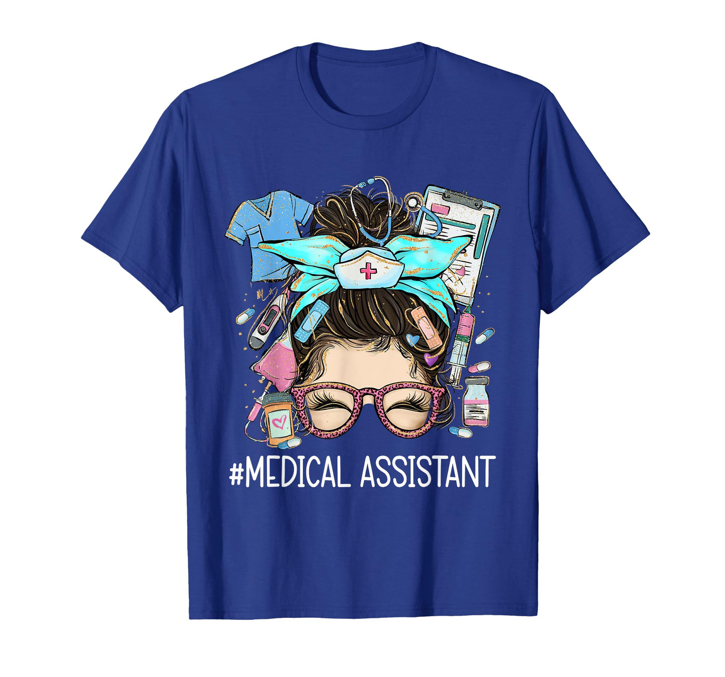 Medical Assistant MA CMA Nurse nursing messy bun doctor T-Shirt