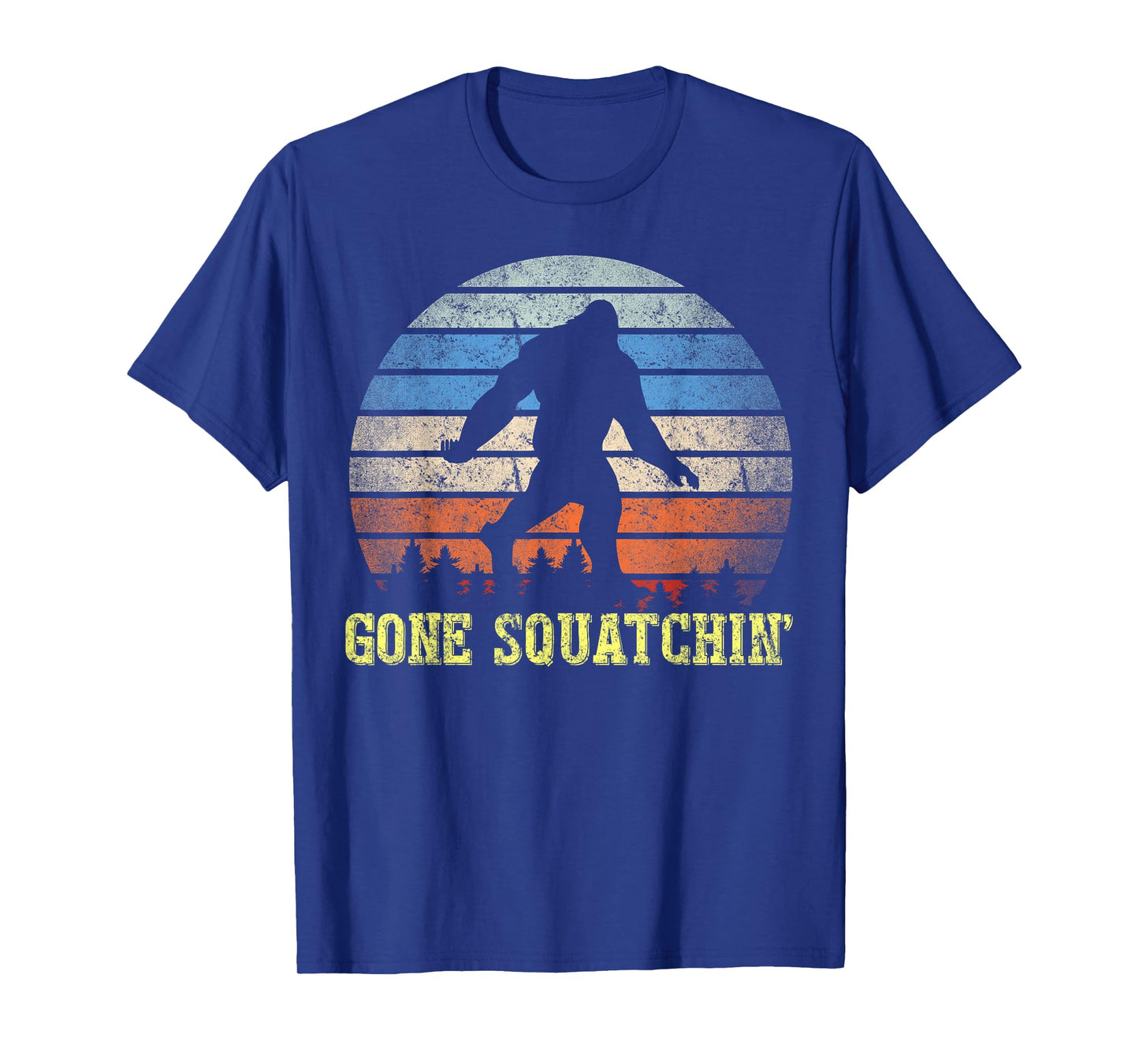 Gone Squatchin Finding Bigfoot Sasquatch Gift T-Shirt
