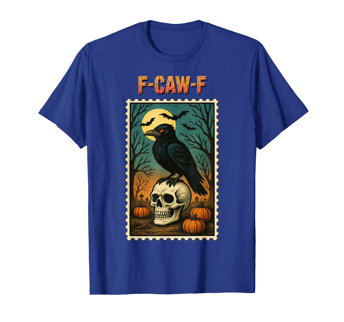 F-Caw-F Halloween Black Crow Skull Stamp F Caw F Adult Humor T-Shirt