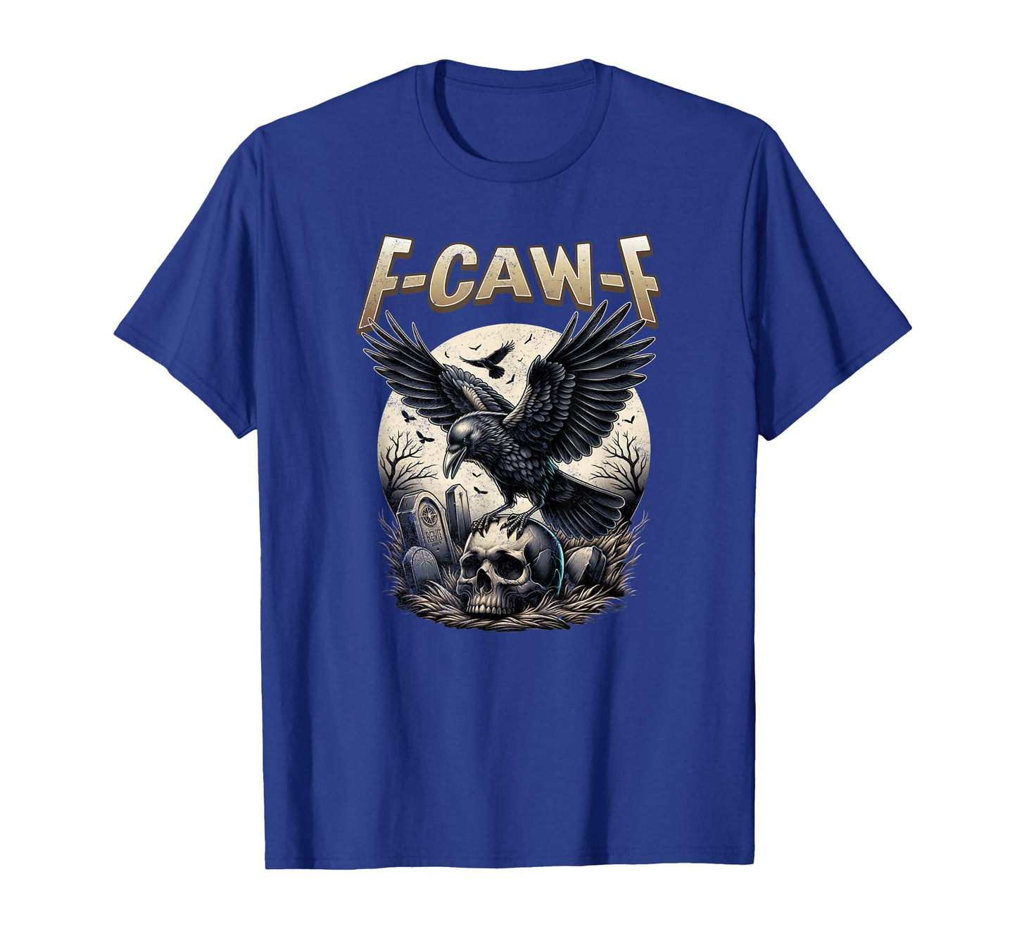 Black Crow F-Caw-F Funny Gothic Skull Adult Humor T-Shirt