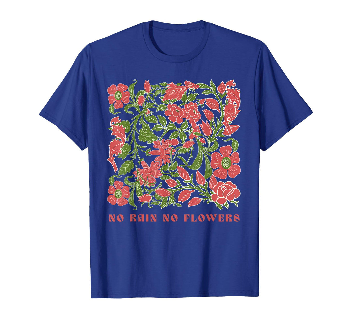 Retro Flowers Women's Spring Tops No Rain No Flowers T-Shirt