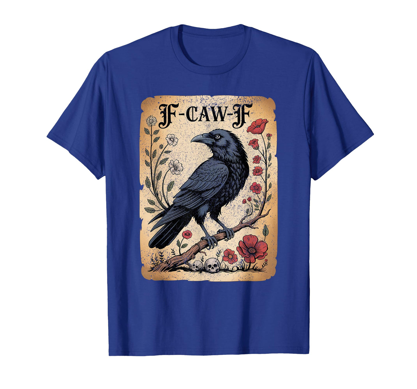 Black Crow F-Caw-F Tee –Funny Gothic Raven Vintage Halloween T-Shirt