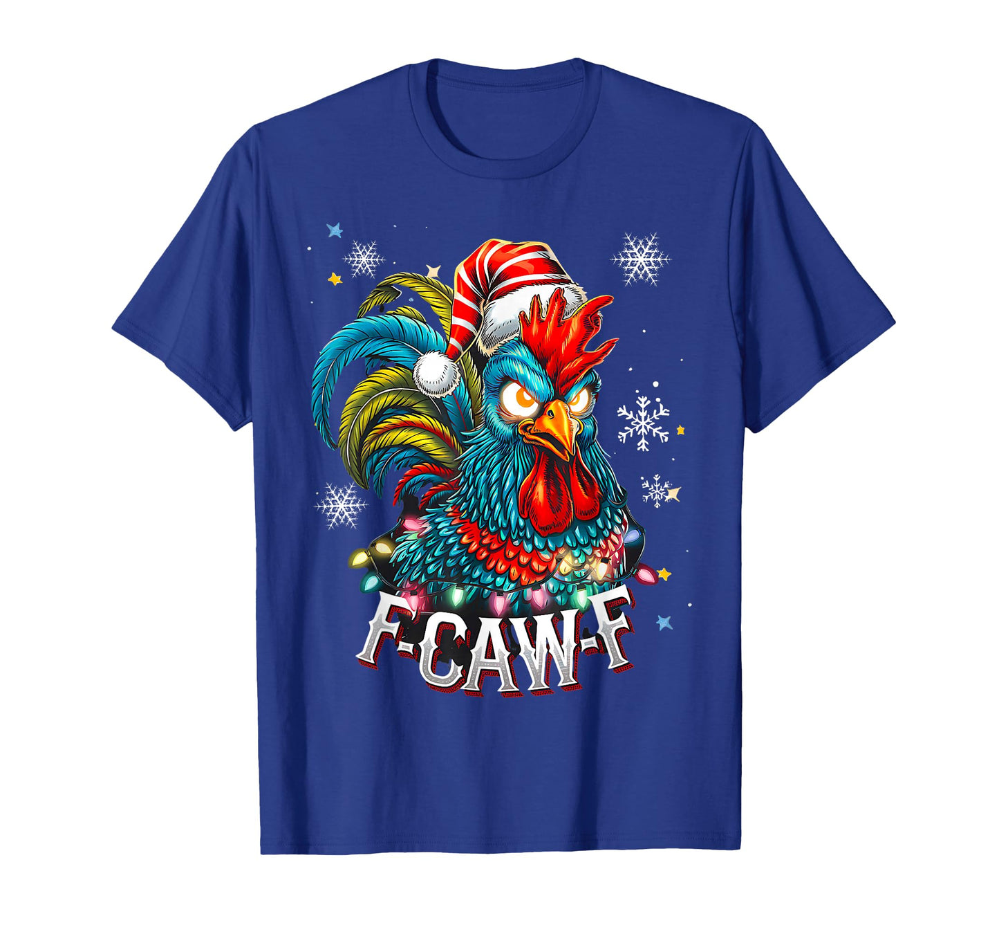 F-Caw-F Funny Xmas Rooster Chicken Pun Farm Humor Christmas T-Shirt