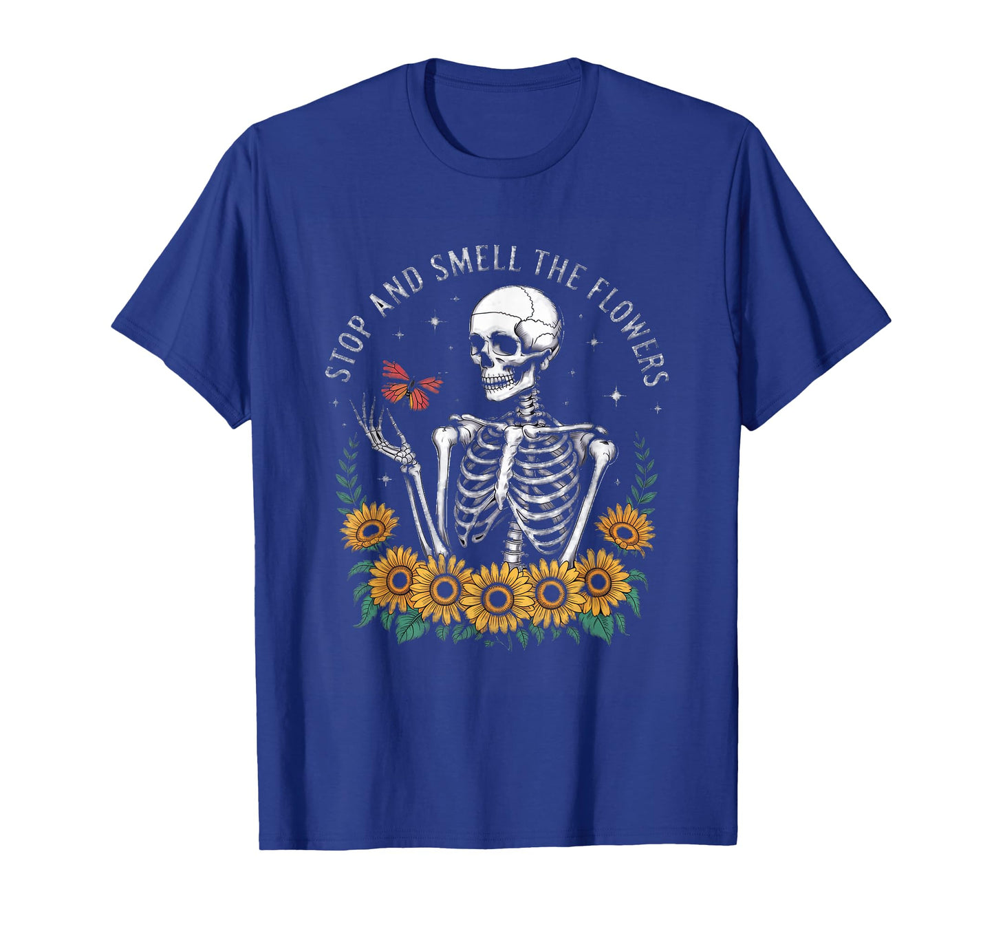 Stop and Smell The Flowers Skeleton Humor T-Shirt