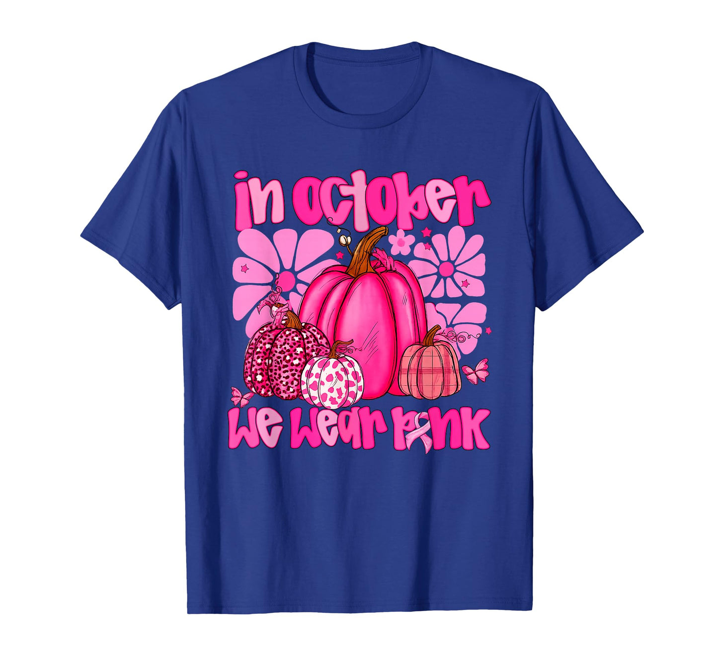 In October We Wear Pink Pumpkin Breast Cancer Awareness T-Shirt