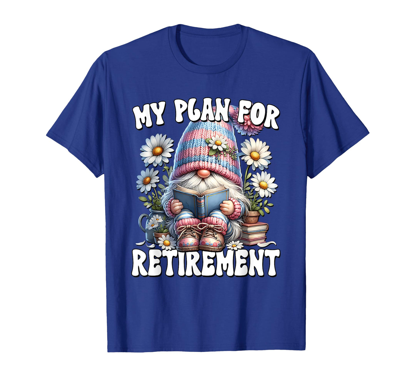 Retired Teacher Gnome Reading A Book Funny Retirement Plan T-Shirt