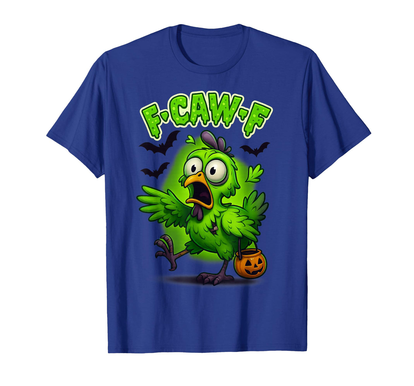 Halloween Funny Chicken FCAWF Humour Quote Rooster Meme F-Caw-F T-Shirt