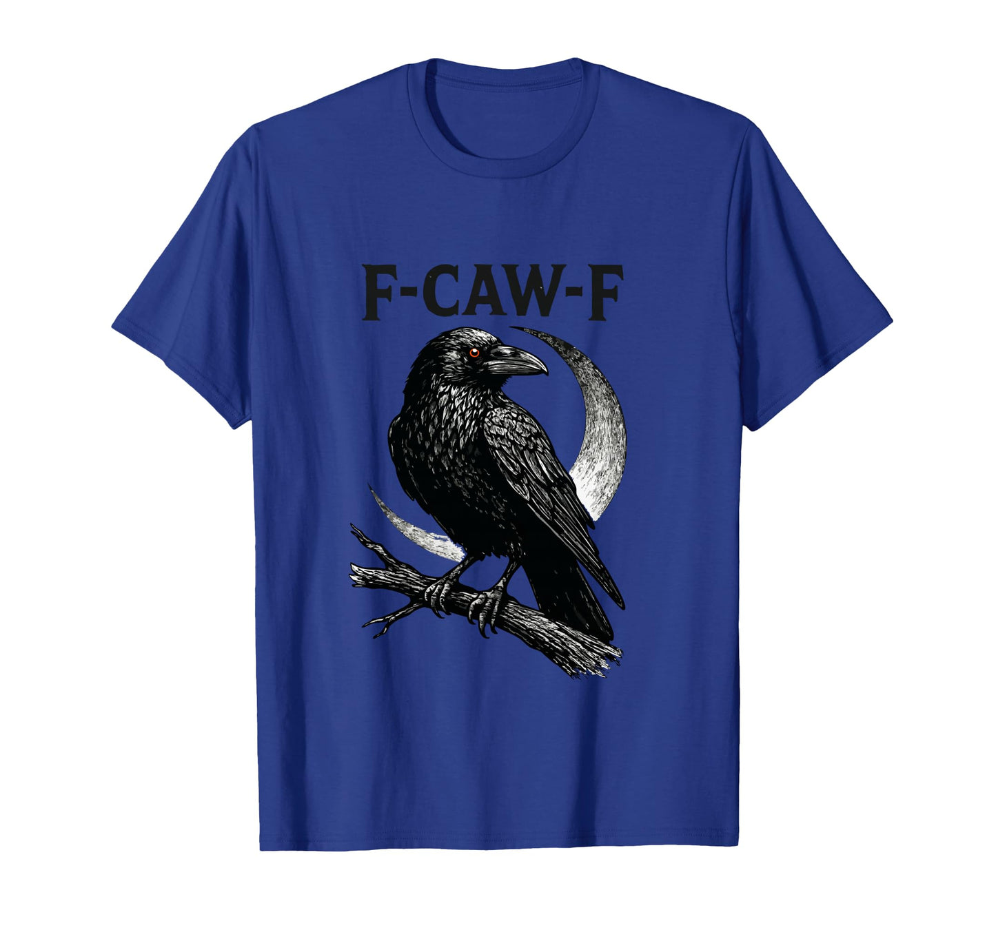 Funny F CAW F Crow Long Sleeve T-Shirt