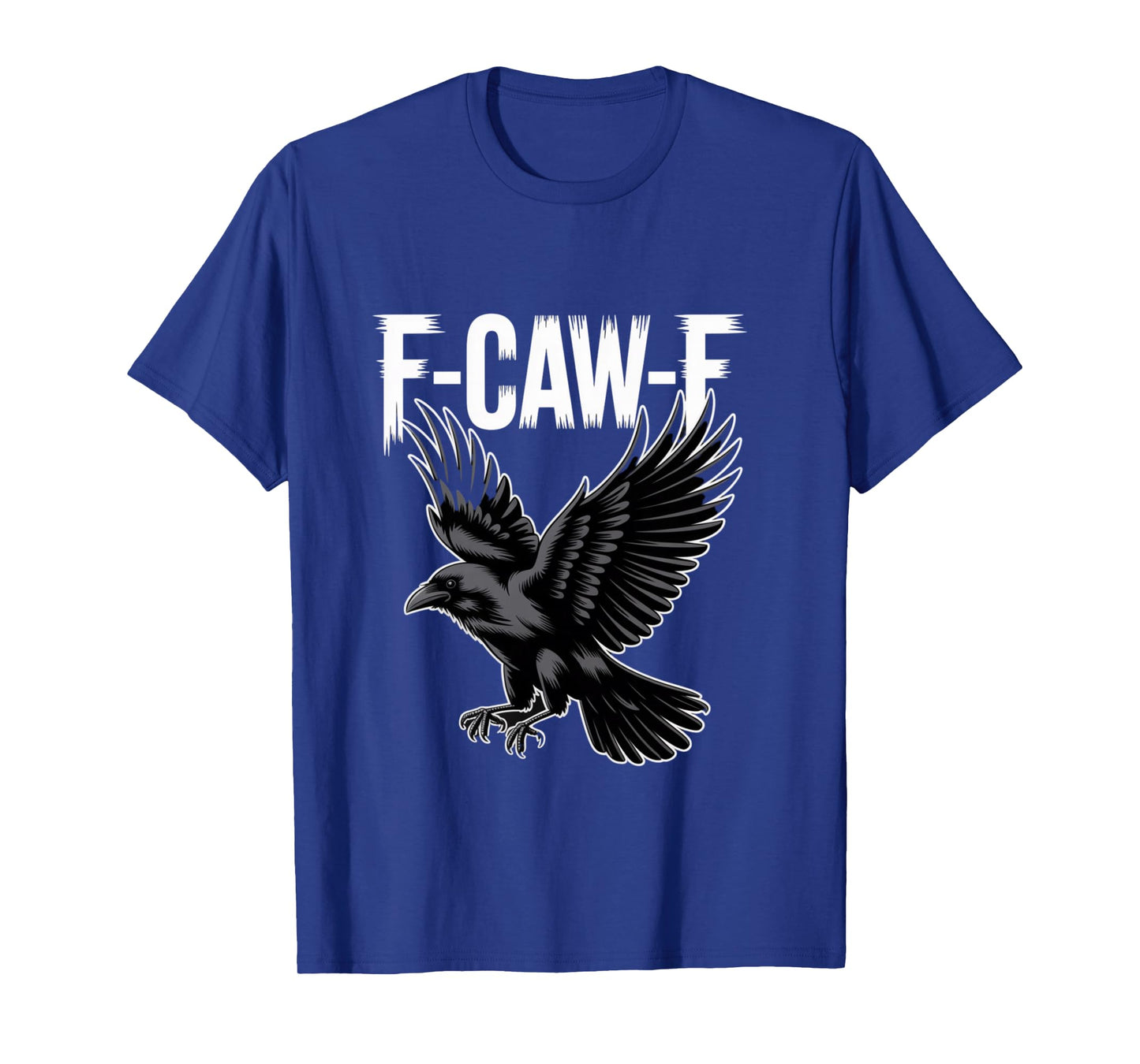 F CAW F Black Bird Graphic for Sarcasm Lovers Long Sleeve T-Shirt
