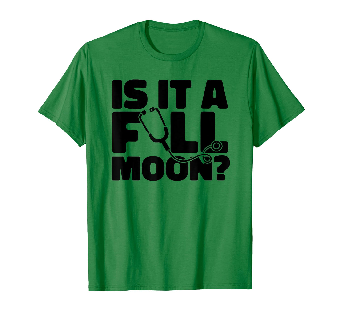Lunatic Nursing Caretaker - Hospital Nurse Full Moon T-Shirt