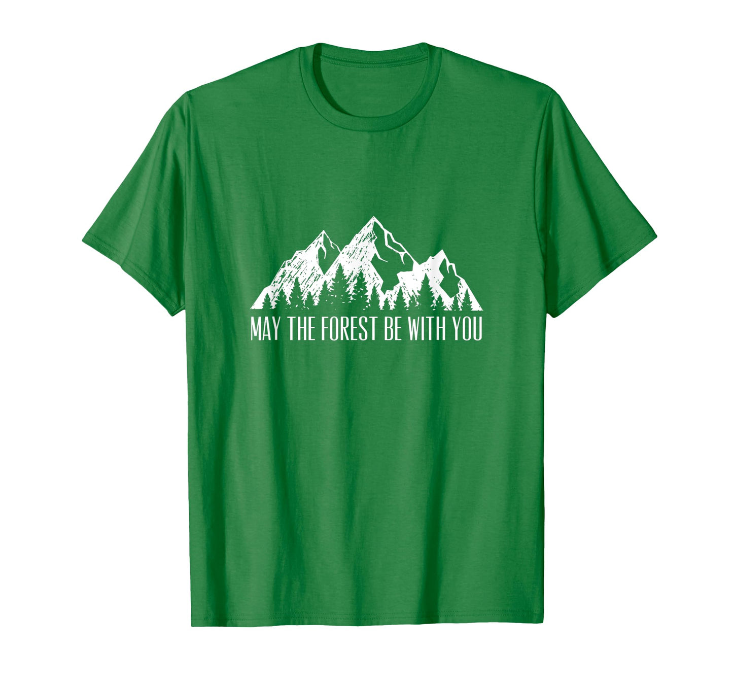 May The Forest Be With You T-Shirt