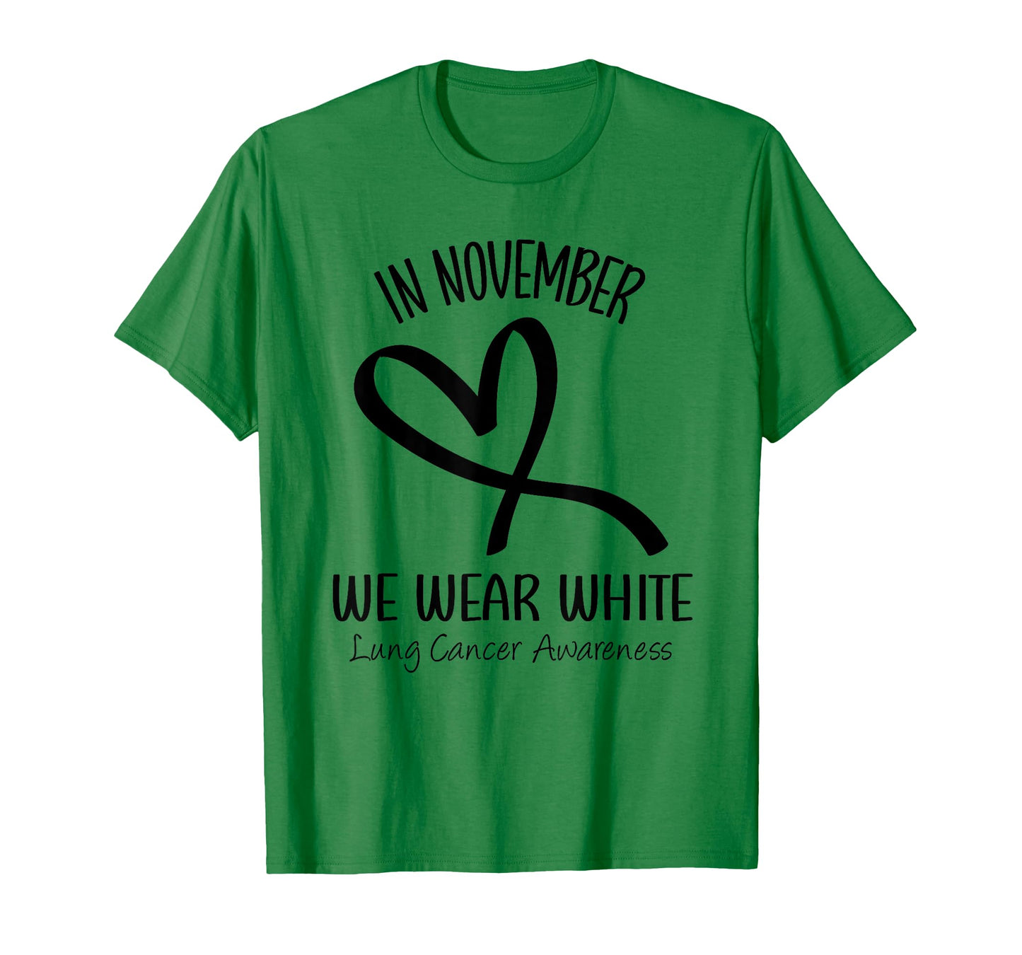 Heart In November We Wear White Lung Cancer Awareness Ribbon T-Shirt