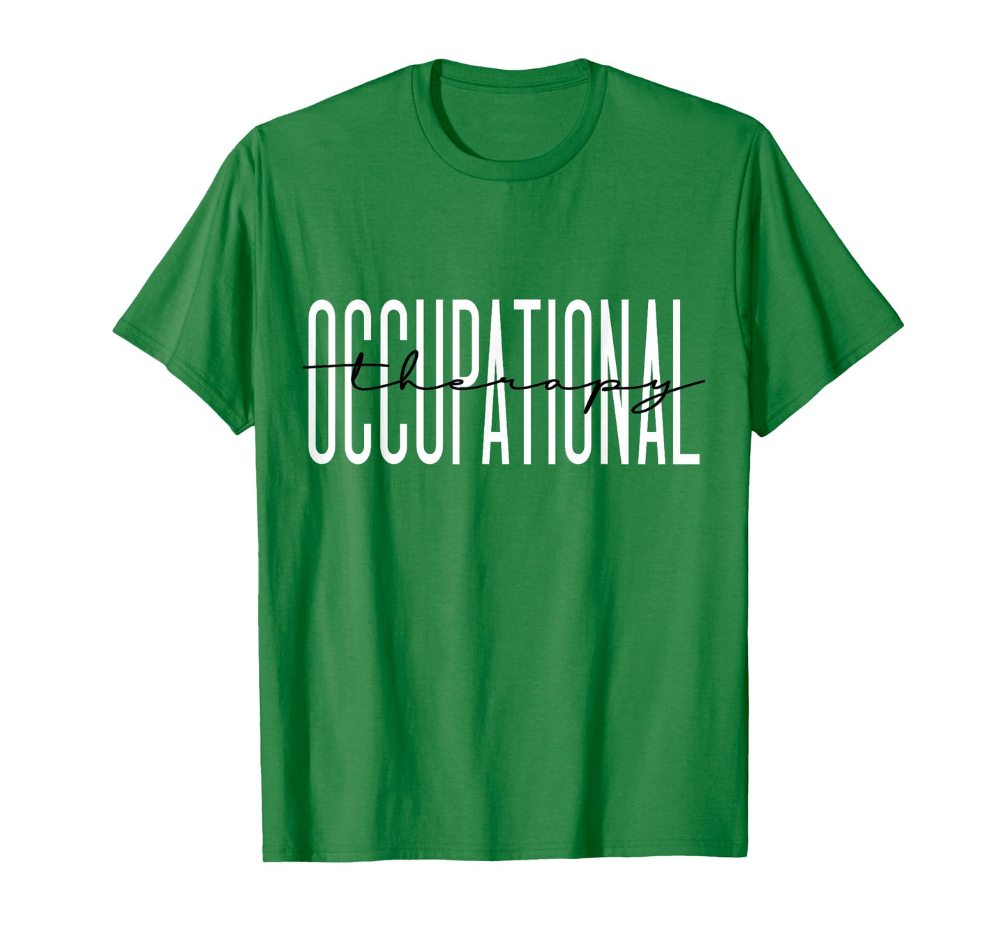 Occupational Therapy Student OT Therapist OT Assistant T-Shirt