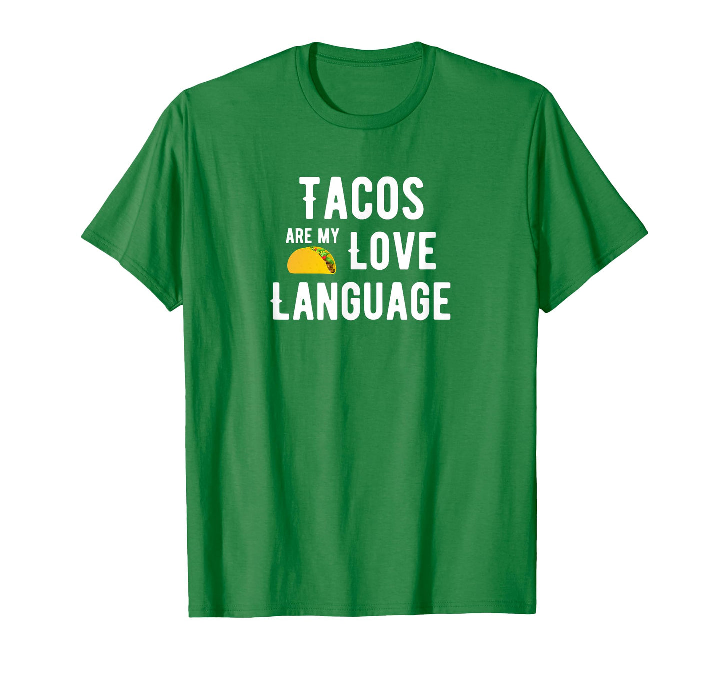 Tacos are my Love Language T-shirt T-Shirt