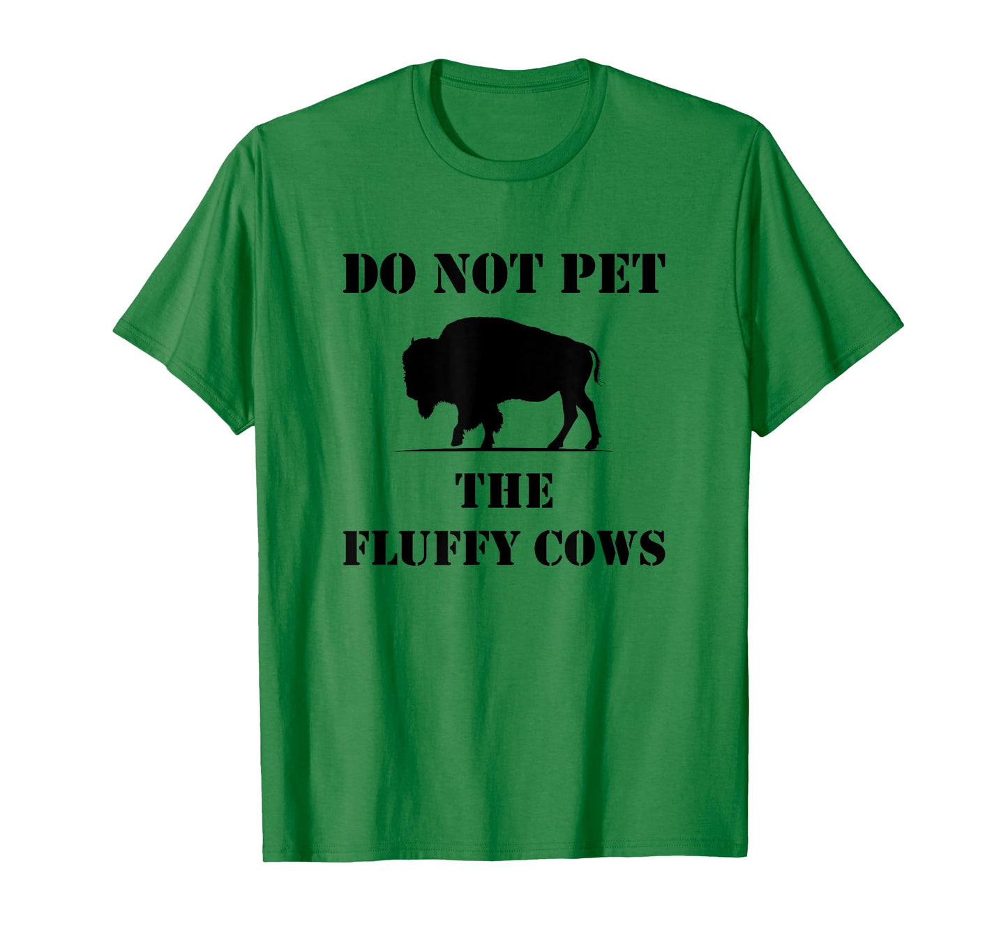 Do Not Pet the Fluffy Cows T-Shirt