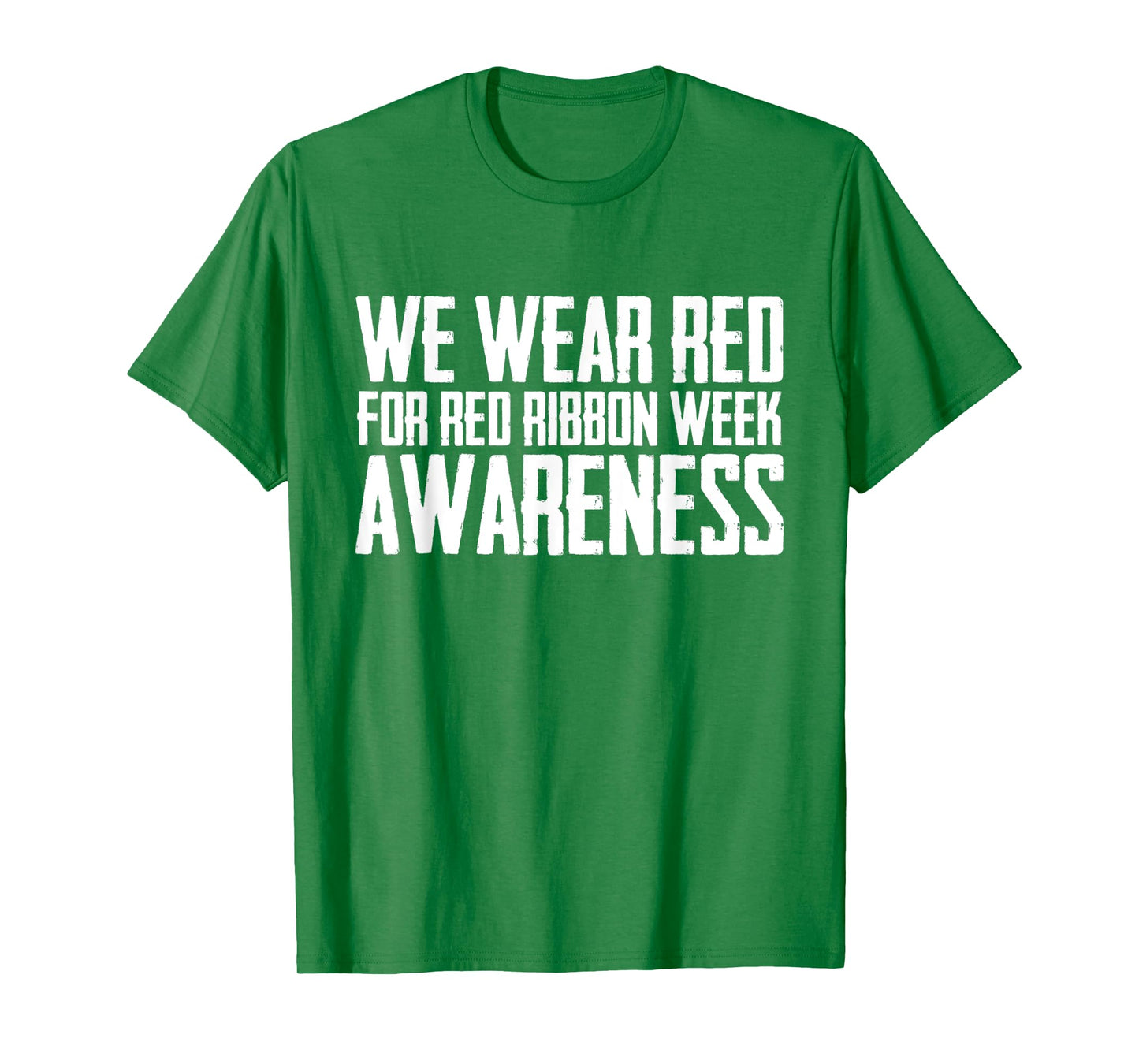 We Wear Red For Red Ribbon Week Awareness Ribbon Month Red T-Shirt